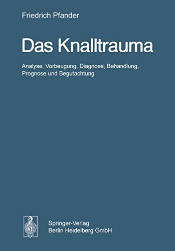Das Knalltrauma by H Bongarts | ISBN-13 9783642860614