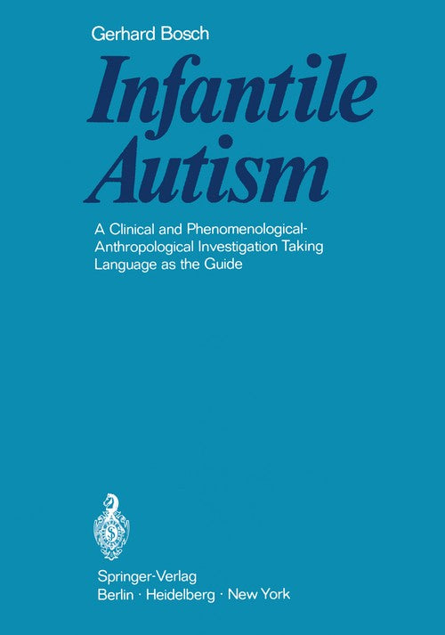 Infantile Autism by Gerhard Bosch | ISBN-13 9783642870705