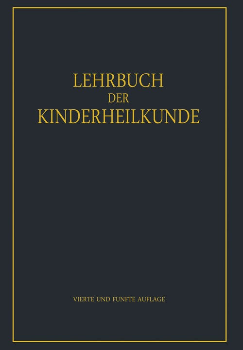 Lehrbuch der Kinderheilkunde by Rudolf Degkwitz | ISBN-13 9783642873232