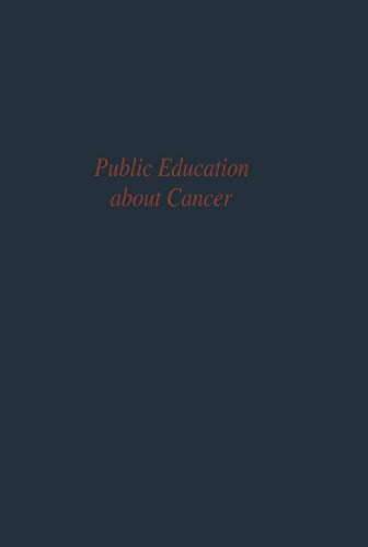 Public Education about Cancer by Committee On Public Education Of The Commission On Cancer | ISBN-13 9783642880087