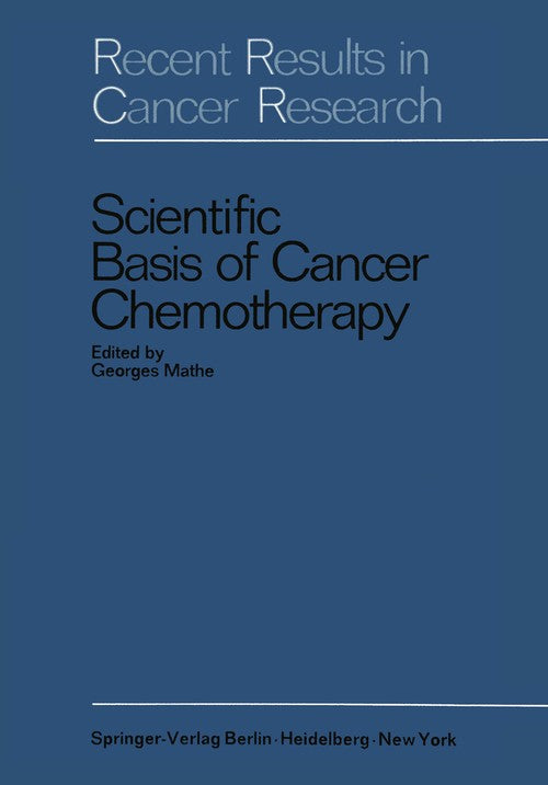 Scientific Basis of Cancer Chemotherapy by Georges Mathe | ISBN-13 9783642881497