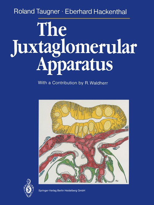 The Juxtaglomerular Apparatus by Roland Taugner | ISBN-13 9783642884283