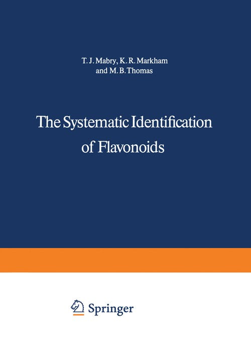 The Systematic Identification of Flavonoids by Tom Mabry | ISBN-13 9783642884603