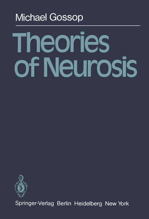 Theories of Neurosis by M Gossop | ISBN-13 9783642884757