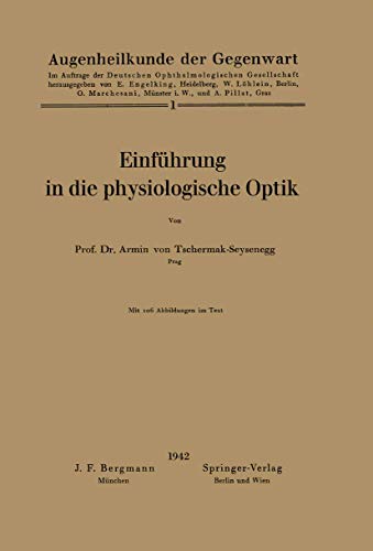Einführung in die physiologische Optik by Armin Von Tschermak-Seysenegg ISBN 9783642888212