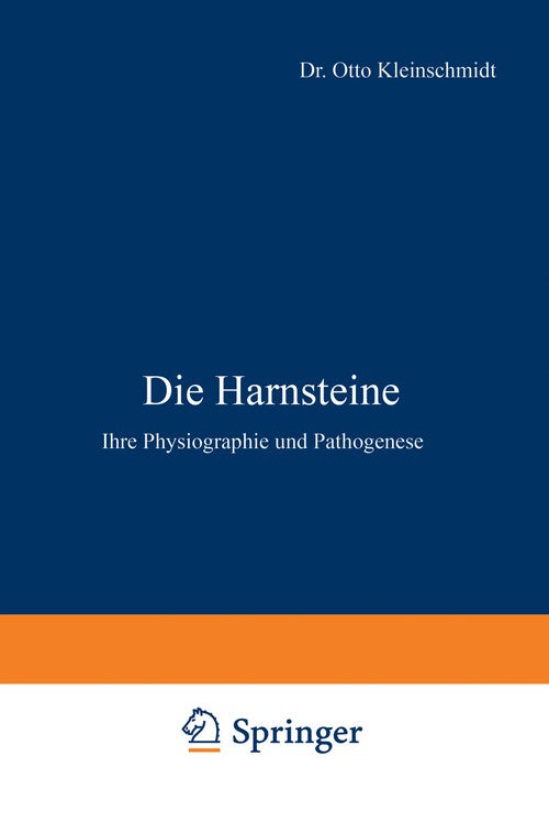 Die Harnsteine by Otto Kleinschmidt ISBN 9783642892653