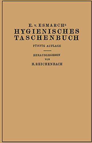 Hygienisches Taschenbuch by Erwin Von Esmarch ISBN 9783642894251