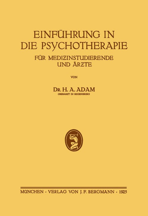 Einführung in die Psychotherapie für Medizinstudierende und Ärzte by Ha Adam ISBN 9783642894930