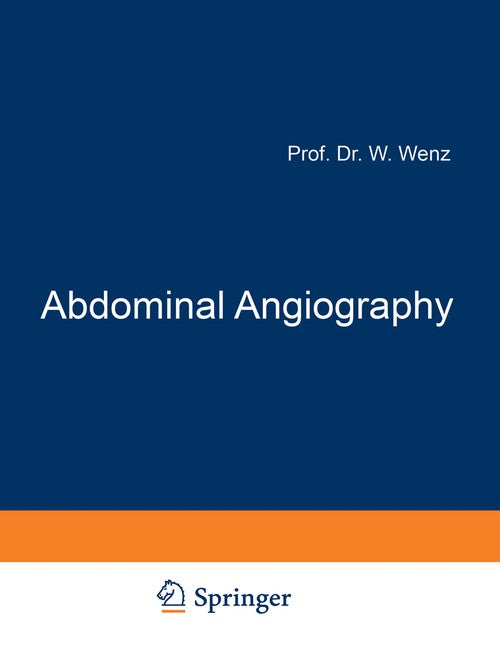 Abdominal Angiography by G Van Kaick | ISBN-13 9783642930270
