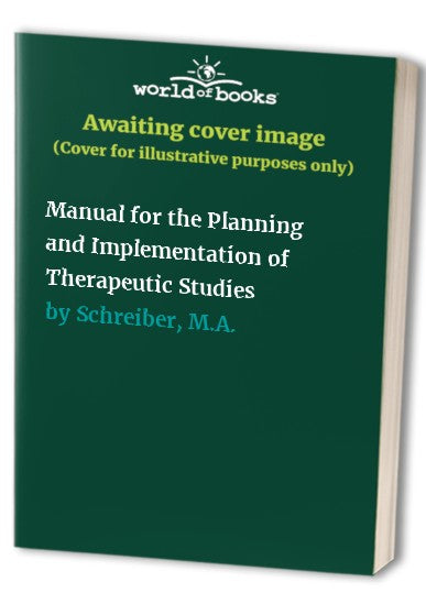 Manual for the Planning and Implementation of Therapeutic Studies by S Biefang | ISBN-13 9783642932380