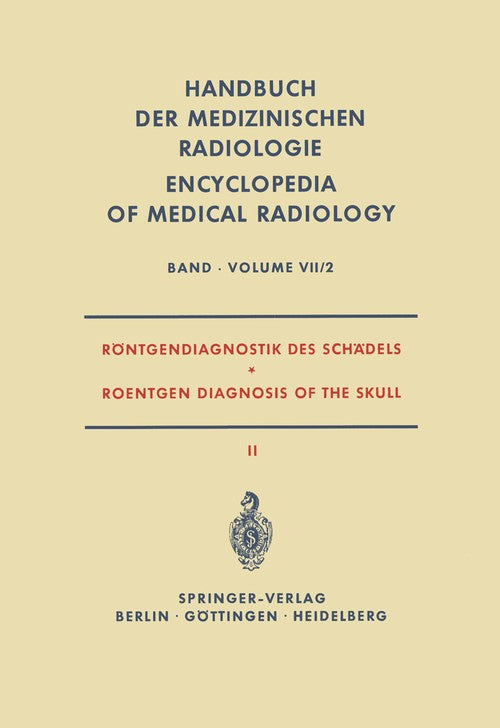 Röntgendiagnostik des Schädels II / Roentgen Diagnosis of the Skull II by Alois Beutel | ISBN-13 9783642948763