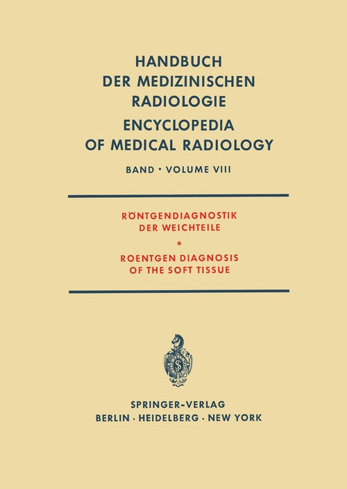 Röntgendiagnostik der Weichteile / Roentgen Diagnosis of the Soft Tissue by L Diethelm | ISBN-13 9783642950490