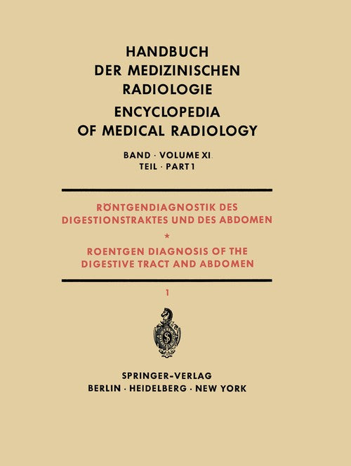 Röntgendiagnostik des Digestionstraktes und des Abdomen / Roentgen Diagnosis of the Digestive Tract and Abdomen by W Frik ISBN 9783642951084