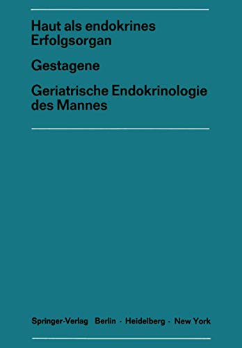 Haut als endokrines ErfolgsorganGestagene Geriatrische Endokrinologie des Mannes by Joachim Kracht | ISBN-13 9783642952173