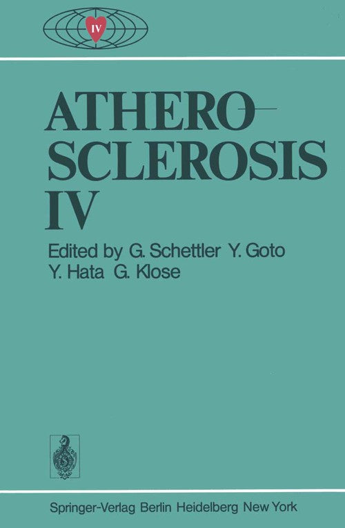 Atherosclerosis IV by G Schettler | ISBN-13 9783642953101