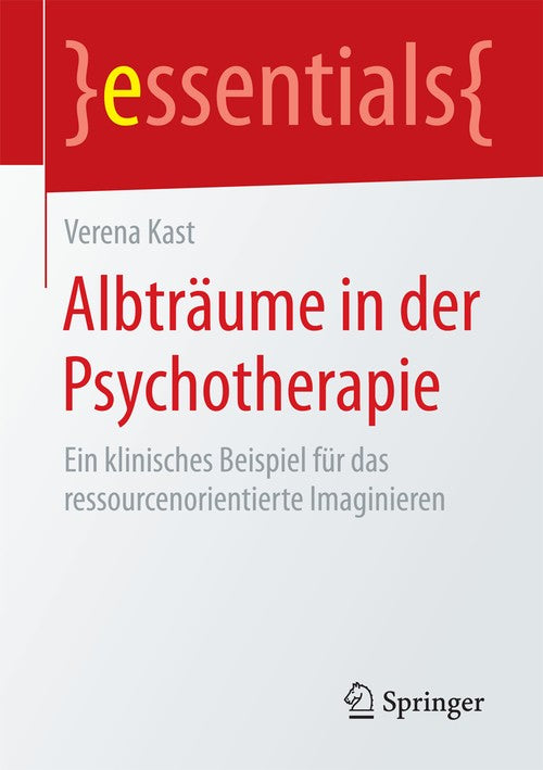 Nightmares in psychotherapy by Verena Kast ISBN 9783658092771