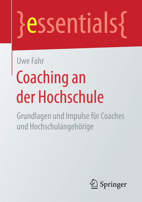 Coaching an der Hochschule by Uwe Fahr | ISBN-13 9783658168469
