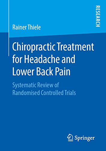 Chiropractic Treatment for Headache and Lower Back Pain by Rainer Thiele | ISBN-13 9783658270575