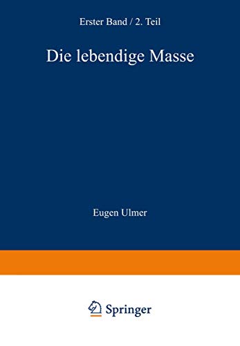 Die Lebendige Masse by Wilhelm V Wassermann ISBN 9783662002650