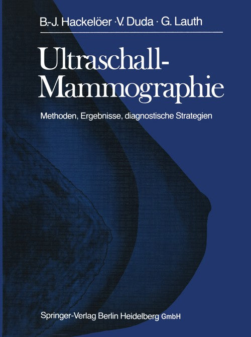 Ultraschall-Mammographie by V Duda | ISBN-13 9783662005446