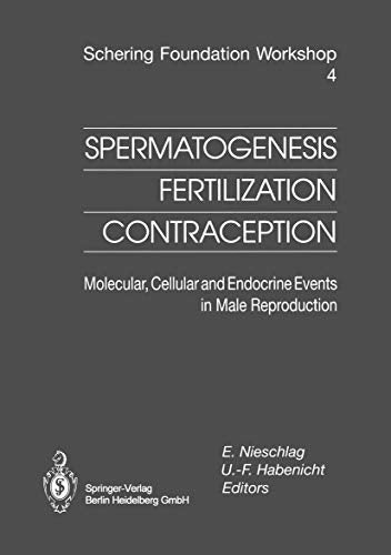 Spermatogenesis — Fertilization — Contraception by S Nieschlag | ISBN-13 9783662028179