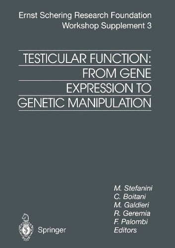 Testicular Function: From Gene Expression to Genetic Manipulation by Mario Stefanini | ISBN-13 9783662036730