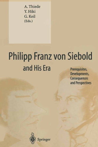 Philipp Franz von Siebold and His Era by A Thiede | ISBN-13 9783662040034