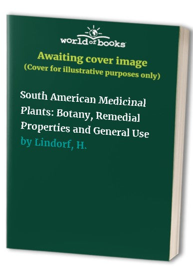 South American Medicinal Plants by I Roth | ISBN-13 9783662046999