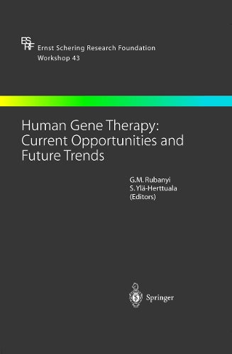 Human Gene Therapy: Current Opportunities and Future Trends by G M Rubanyi | ISBN-13 9783662053546