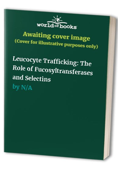 Leucocyte Trafficking by A Hamann | ISBN-13 9783662053980