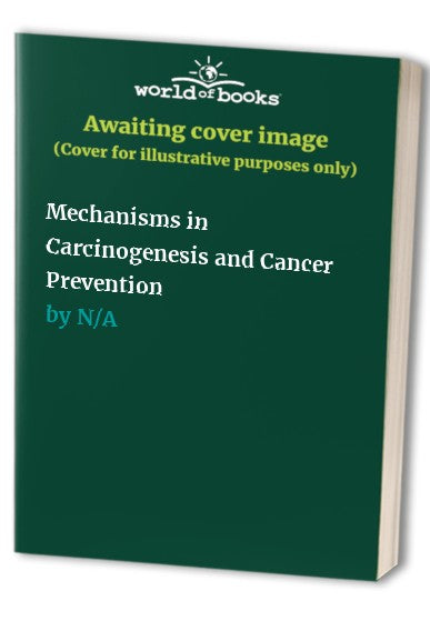 Mechanisms in Carcinogenesis and Cancer Prevention by Harri U Vainio | ISBN-13 9783662086032