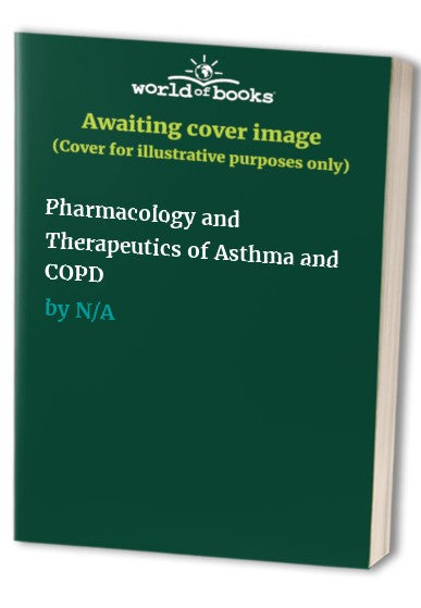 Pharmacology and Therapeutics of Asthma and Copd by Clive P Page | ISBN-13 9783662092651