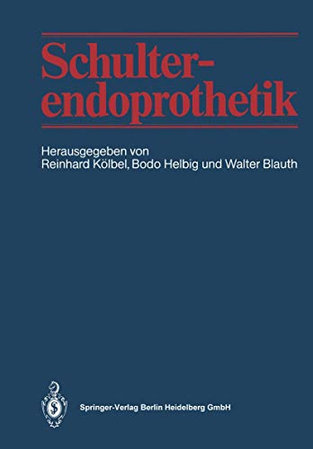 Schulterendoprothetik by Walter Blauth | ISBN-13 9783662098233