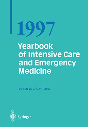 Yearbook of Intensive Care and Emergency Medicine 1997 by Jean-Louis Vincent | ISBN-13 9783662134528