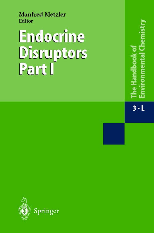 Endocrine Disruptors Part I by M Metzler | ISBN-13 9783662146811