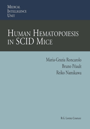 Human Hematopoiesis in SCID Mice by Maria-Grazia Roncarolo | ISBN-13 9783662220108