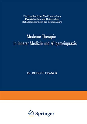 Moderne Therapie in Innerer Medizin und Allgemeinpraxis by Rudolf Franck | ISBN-13 9783662221877