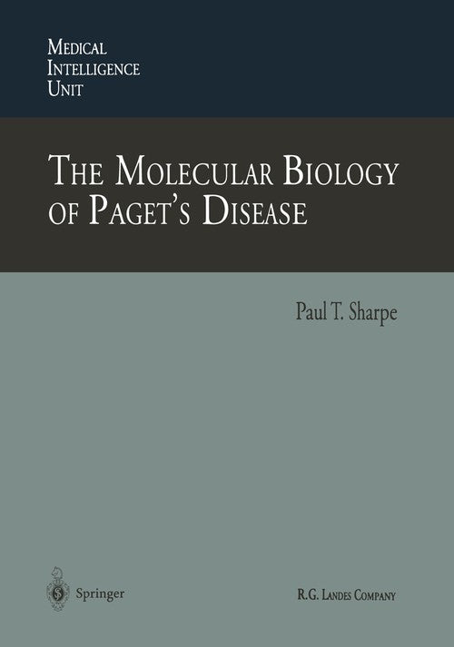 The Molecular Biology of Paget’s Disease by Paul T Sharpe | ISBN-13 9783662225073