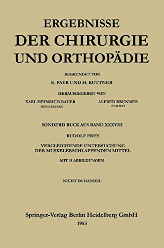 V. Vergleichende Untersuchung der muskelerschlaffenden Mittel by Rudolf Frey | ISBN-13 9783662228319