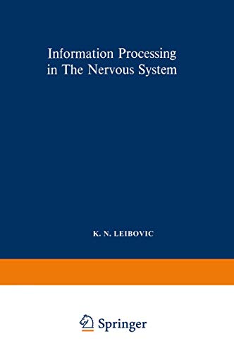 Information Processing in The Nervous System by K N Leibovic | ISBN-13 9783662234808