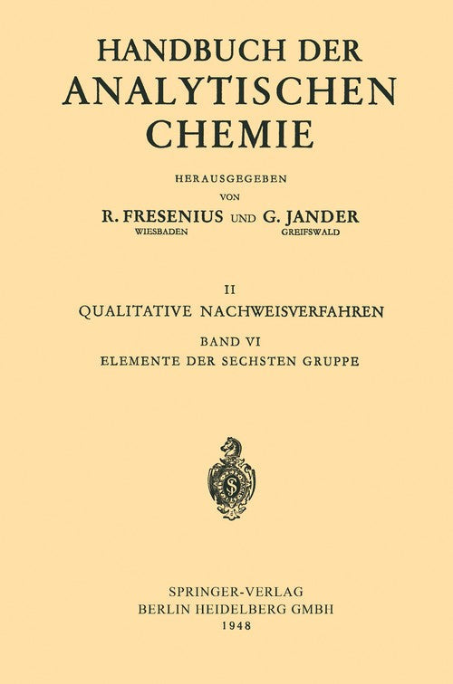 Elemente der Sechsten Gruppe by Otto Schmitz-Dumont ISBN 9783662235713