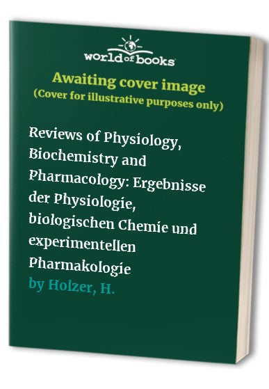 Reviews of Physiology, Biochemistry and Pharmacology 78 by Springer ISBN 9783662309728