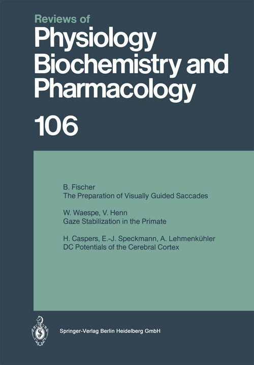 Reviews of Physiology, Biochemistry and Pharmacology by Burkhart Fischer ISBN 9783662311462