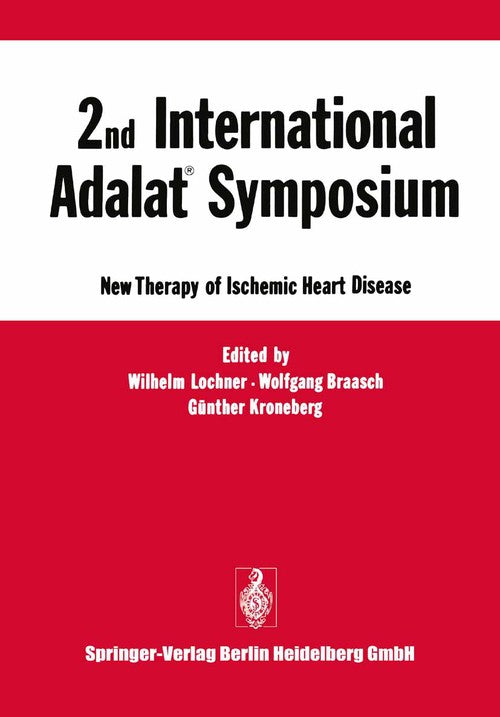2nd International Adalat® Symposium by Wilhelm Lochner | ISBN-13 9783662387702