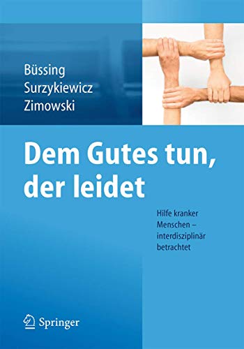 Dem Gutes tun, der leidet by Arndt Bssing
