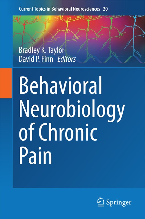 Behavioral Neurobiology of Chronic Pain by Bradley K Taylor | ISBN-13 9783662450932