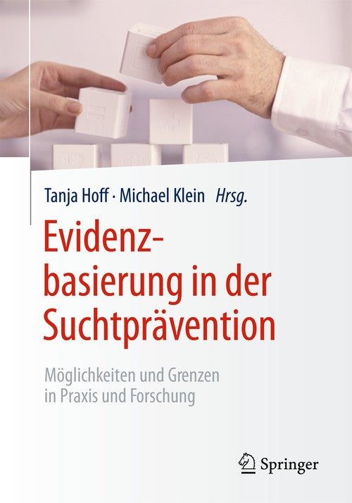 Evidenzbasierung in der Suchtprävention by Tanja Hoff | ISBN-13 9783662451519