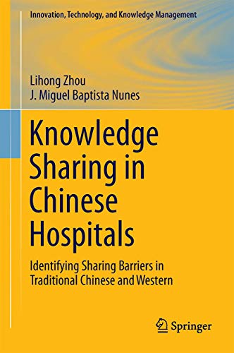 Knowledge Sharing in Chinese Hospitals by Lihong Zhou | ISBN-13 9783662451618