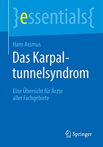 Das Karpaltunnelsyndrom by Hans Assmus | ISBN-13 9783662453148