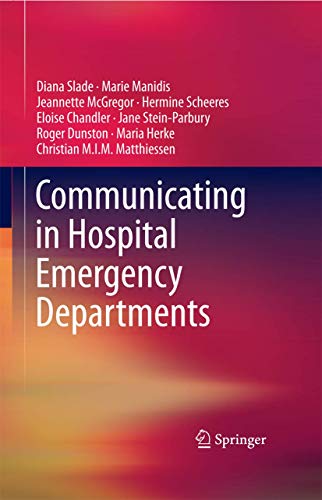 Communicating in Hospital Emergency Departments by Diana Slade | ISBN-13 9783662460207
